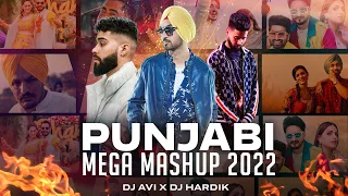 Punjabi Mega Mashup 2022 | Dj Avi X Dj Hardik | AP Dhillon | Diljit | Latest Punjabi Songs 2022