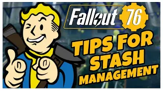 TIPS For STASH MANAGEMENT In FALLOUT 76  | Fallout 76