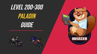 Paladin Guide | Level 200 - 300 | Tibia