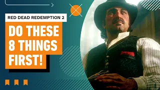 8 Things to Do First in Red Dead Redemption 2