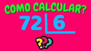 COMO CALCULAR 72 DIVIDIDO POR 6   Dividir 72 por 6