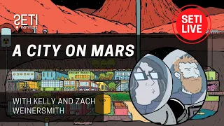 "A City on Mars" with Kelly and Zach Weinersmith