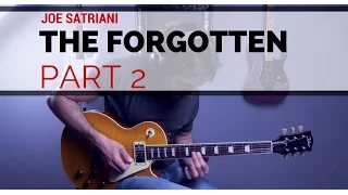 Joe Satriani  - The Forgotten (Part 2) - Guitar Cover