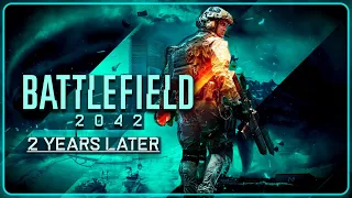 Battlefield 2042 - 2 Years Later