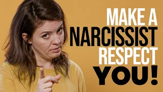 10 Ways to Make A Narcissist Respect You