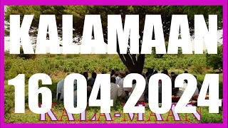 KALAMAAN 16 APRIL 2024