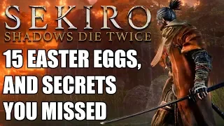 Sekiro: Shadows Die Twice - 15 Easter Eggs, Secrets and Mechanics You Probably Missed