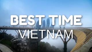 When is The Best Time To Visit Vietnam in 2023? - Travel Tips
