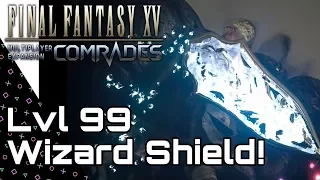 FFXV: COMRADES! Wizard Shield Lvl 99 Resistance Equip! Final Fantasy 15