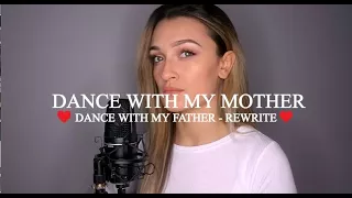 Dance With My Mother - Georgia Box (Rewrite Cover)