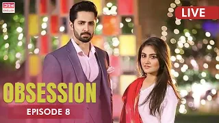 Obsession | Episode 8  (LIVE) | English Dubbed | Pakistani Dramas