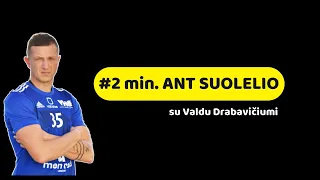 #2min​​​​​.ant suolelio su Valdu Drabavičiumi