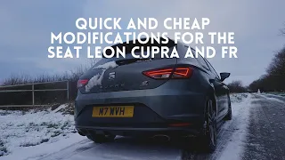 Quick and Cheap modifications for the Seat Leon Cupra and FR