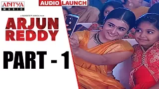 Arjun Reddy Audio Launch Part - 1 || Vijay Devarakonda || Shalini