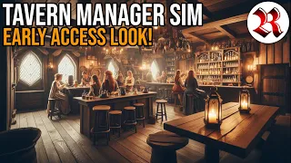 The Ultimate Tavern Manager Simulator Is Coming! | Early Access Look