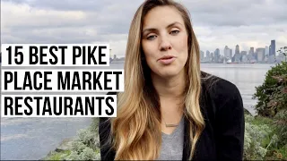 15 BEST Pike Place Market Restaurants