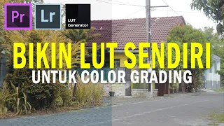 Cara Membuat LUT untuk Color Grading di Adobe Premiere Pro
