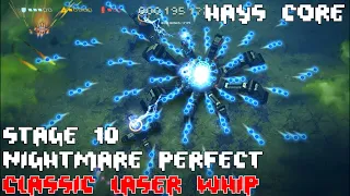 Sky Force Reload- Stage 10- Nightmare Perfect( Classic Laser Whip)- Hays Core.