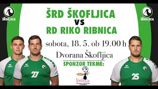 25. KROG - 1.A DRL - MOŠKI (2023/24): ŠRD ŠKOFLJICA : RD RIKO RIBNICA