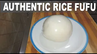 How To Make Authentic Rice Fufu!! | Fufu Recipes !! Cooking African Food Show #food #cooking #fufu