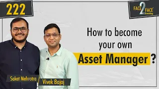 Learn the art and science of managing your own money! #Face2Face with Saket Mehrotra