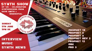 GEOSynths Synth Show  - Ep145 - Celebration of Dave Smith/Sequential Synthesizers