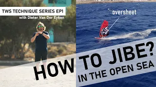 TWS Technique Series: How to JIBE in open seas? Gybe tips in swell