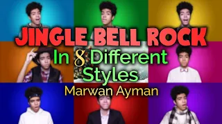 Jingle Bell Rock in 8 DIFFERENT STYLES | Acapella Cover by Marwan Ayman