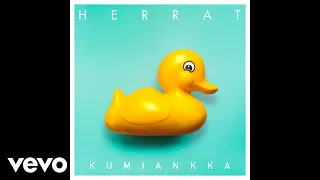 Herrat - Kumiankka (Audio)