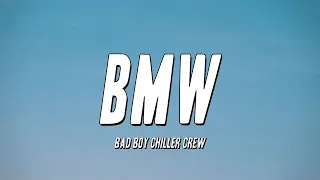 Bad Boy Chiller Crew - BMW (Lyrics)