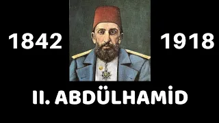 2. Abdülhamid'in Hayatı