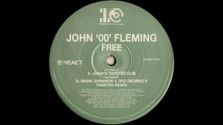 John '00' Fleming - Free (John's Twisted Dub) (2000)