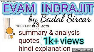 Evam Indrajit By Badal Sircar ll Indian Writing In English ll Summary In Hindi ll