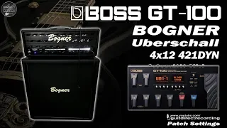 BOSS GT 100 BOGNER Uberschall 4x12 Simulation - Metal Distortion [Settings].