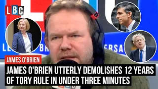 James O'Brien utterly demolishes 12 years of Tory rule in under three minutes