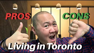 MOVING TO TORONTO??...The Pros and Cons of living in TORONTO!