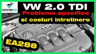 Motorul VW 2.0 TDI EA288 EURO5 EURO 6 | Probleme specifice costuri exploatare reparatii intretinere