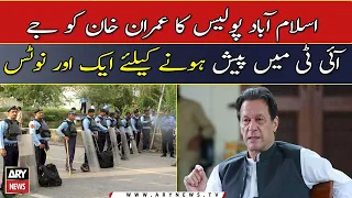 Another notice from Islamabad Police to Imran Khan to appear in JIT