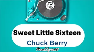 Sweet Little Sixteen Lyrics Chuck Berry