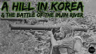 A Hill In Korea & the 70th Anniversary of the Battle of The Imjin River