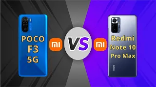 Xiaomi POCO F3 5G VS Xiaomi Redmi Note 10 Pro Max