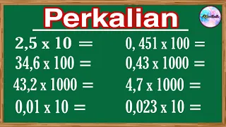 Trik Perkalian bilangan desimal dengan angka 10 100 1000 10000 semua angka | semua jenjang sekolah