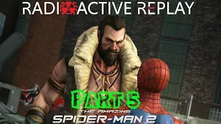 Radioactive Replay - The Amazing Spider-Man 2 Part 5 - Two to Tango