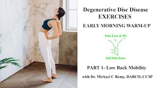 Degenerative Disc Disease Exercises- Early Morning Warmup Part 1 Lumbar Mobility