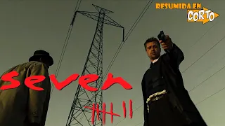 SE7EN (SEVEN): Resumida en Corto | RESUMEN