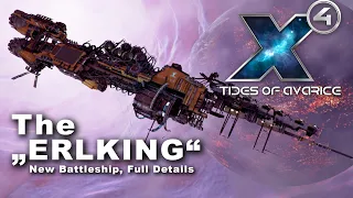 ERLKING - The Second Battleship!! - X4 Tides of Avarice - Captain Collins