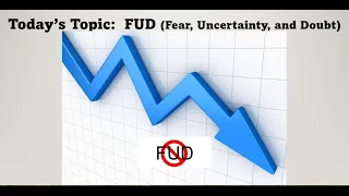 Let’s Talk About Fear, Uncertainty, and Doubt (FUD).