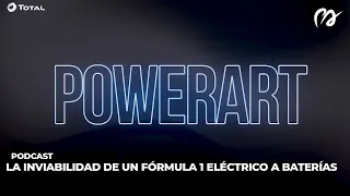 La inviabilidad de un Fórmula 1 eléctrico a baterías - [PODCAST 006 - #POWERART]