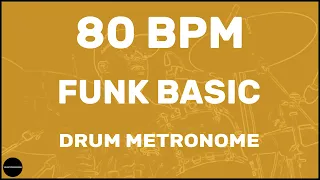 Funk Basic | Drum Metronome Loop | 80 BPM