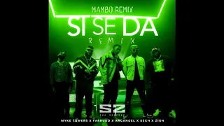 Myke Towers, Farruko, Arcangel, Sech & Zion - Si Se Da Remix [Mambo Remix] (Leo Sánchez)